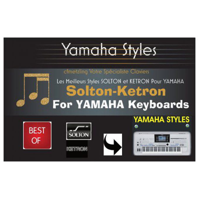 Styles KETRON & SOLTON pour YAMAHA